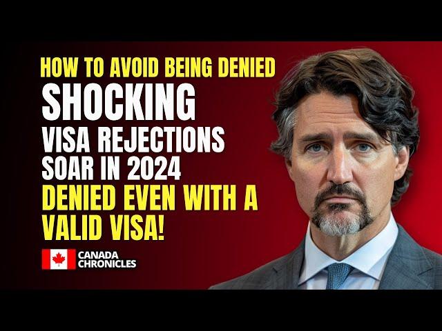 Shocking Visa Rejections Surge! How to Avoid Being Denied | Canada Immigration 2024