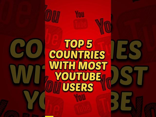 Top 5 Countries With most Youtube Users #top5 #shorts #youtube