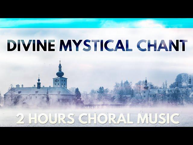 Divine Mystical Spiritual Chant: Choral Meditation Prayer Music (by Patrick Lenk)