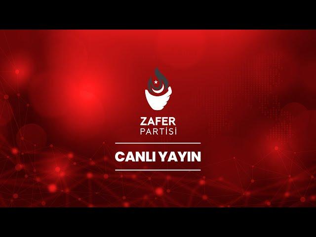 Parti Sözcümüz Azmi Karamahmutoğlu Zafer Partisi'nin gündeme ilişkin görüşlerini açıklıyor.