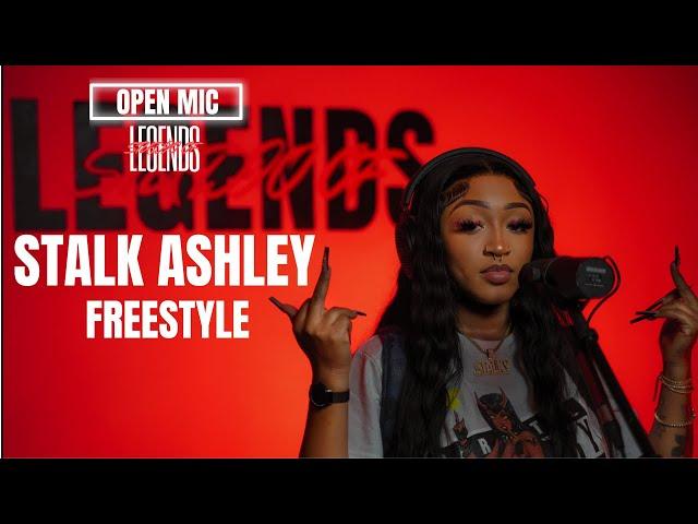 Stalk Ashley - Freestyle | Open Mic @ Studio Of Legends