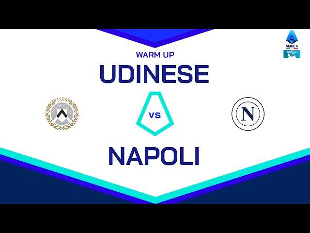  LIVE | Warm up | UDINESE-NAPOLI | Serie A Enilive 2024/25