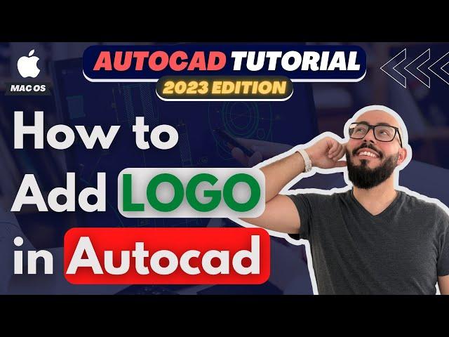 How to add a logo in Autocad Mac - Autocad 2023 For Mac Tutorial