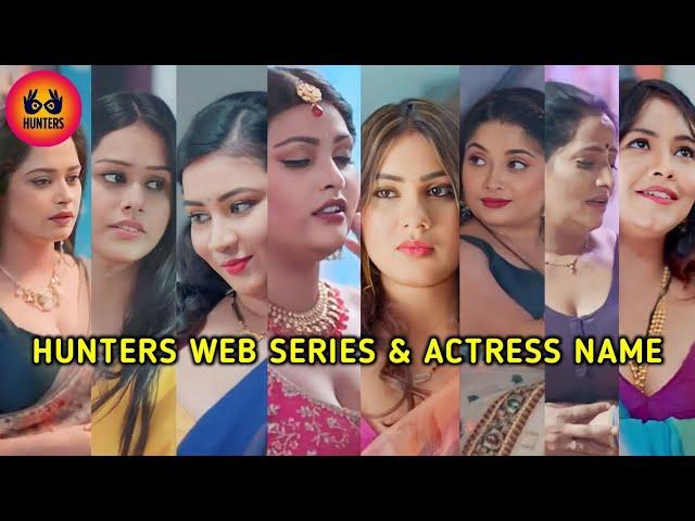 Hunters All Web Series Name I Hunters All Actress Name I Hunter Cast Name