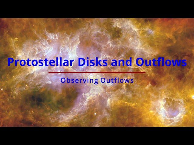 Star Formation 2020 - Lecture 11 - Protostellar Disks & Outflows - Part 2