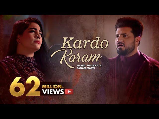 Kardo Karam | Nabeel Shaukat Ali Feat. Sanam Marvi