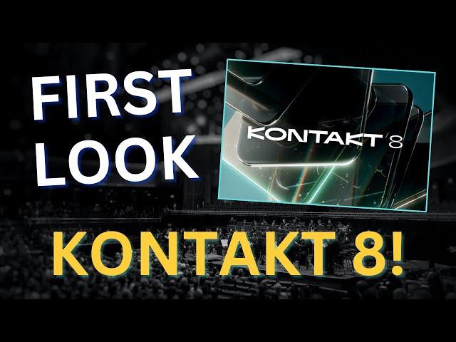 Kontakt 8 by Native Instruments - First Impressions!