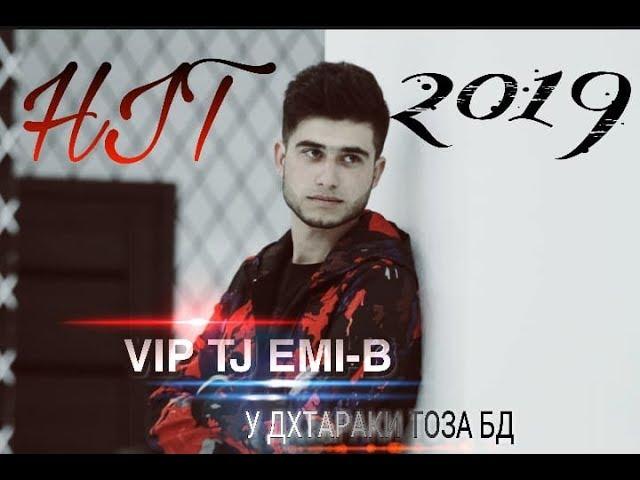 VIP TJ EMI-B - У дхтараки тоза бд ( 2019 )