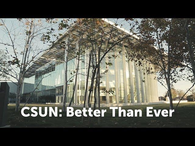 CSUN: Better Than Ever