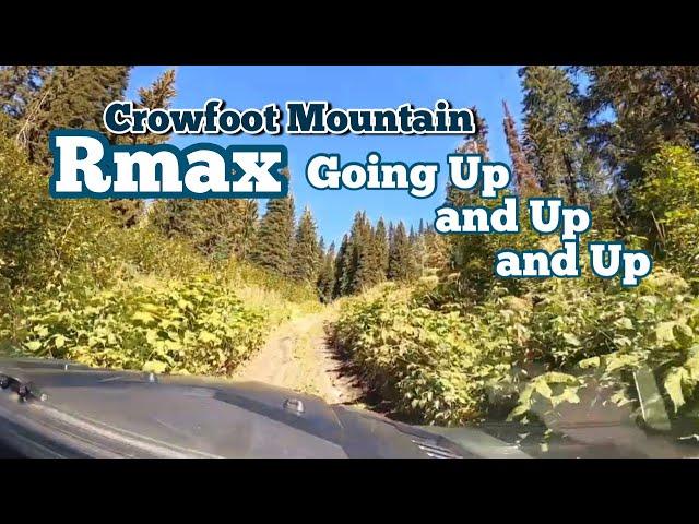 Going Up! Rmax on Crowsfoot Mountain