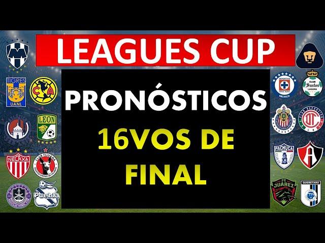 PREDICCIONES LEAGUES CUP DIECISEISAVOS DE FINAL 