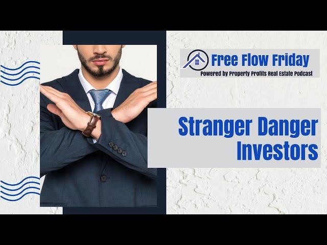 #FreeFlowFriday: Stranger Danger Investors with Dave Dubeau