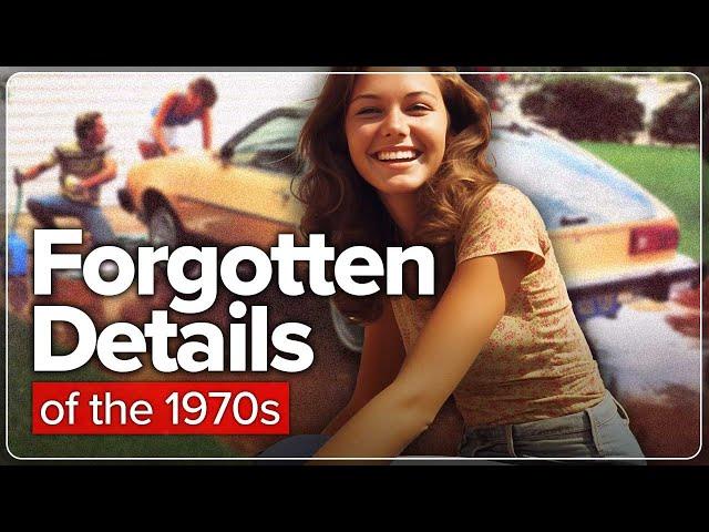 Forgotten Details that Made the 1970s Unique