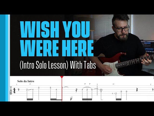 Wish You Were Here - Intro Solo Lesson - With Tabs