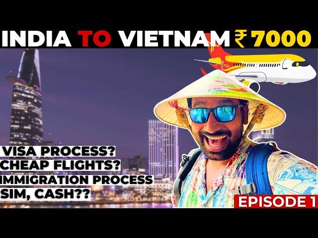 VIETNAM VISA FOR INDIAN 2024 | India to Vietnam by VIETJET AIR | Immigration process, sim - Part-1