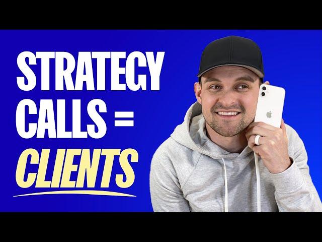 How I Do Strategy Calls To Land Clients