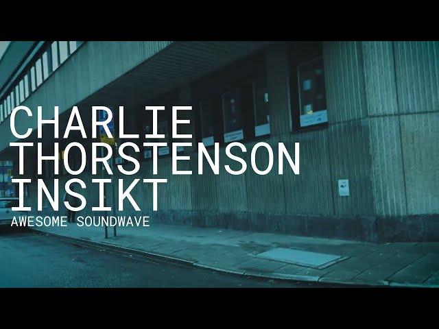 Charlie Thorstenson - The story behind 'INSIKT LP' and how it was created