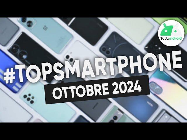 MIGLIORI Smartphone OTTOBRE 2024 (tutte le fasce di prezzo) | #TopSmartphone