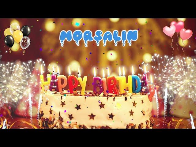 MORSALIN Birthday Song – Happy Birthday Morsalin