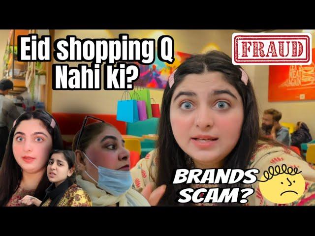 Eid ki shopping Q nahi ki?|Extra Expensive dresses on brands?Pakistani Brands Fraud