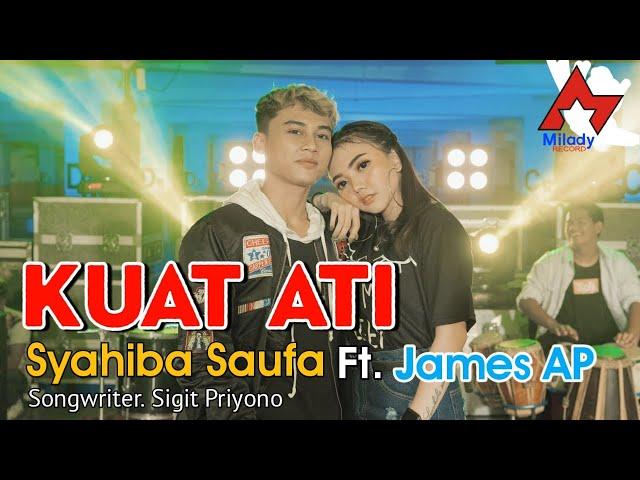 Syahiba Saufa Ft. James Ap - Kuat Ati | Dangdut [OFFICIAL]