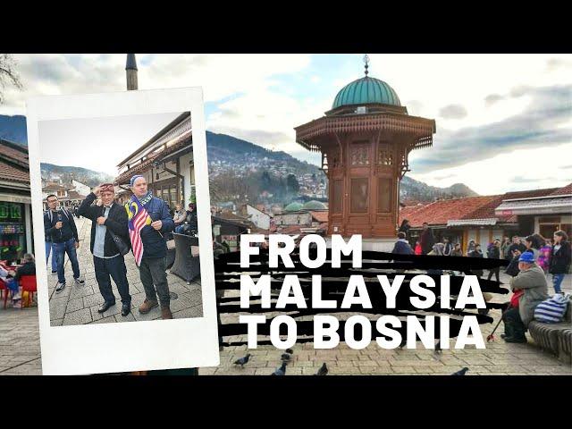 TRAVEL - FROM MALAYSIA TO BOSNIA EP1