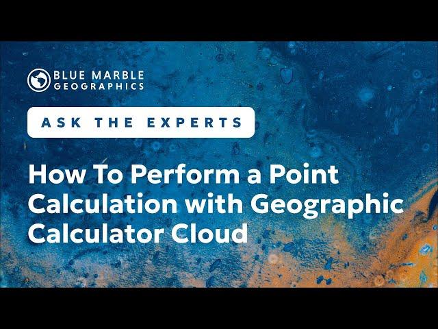 How To Perform a Point Conversion in Geographic Calculator Cloud | Ask The Experts