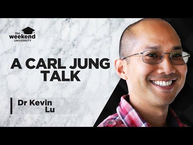 #2 - Carl Jung: Complexes, Archetypes & Individuation - Dr Kevin Lu