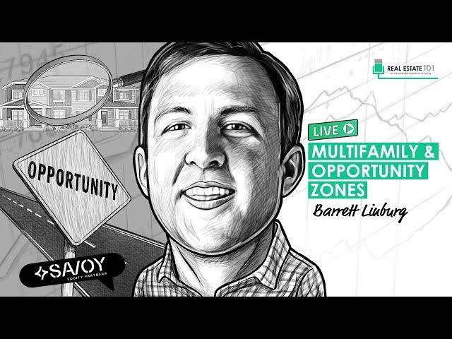 Multifamily and Opportunity Zones w/ Barrett Linburg (REI129)