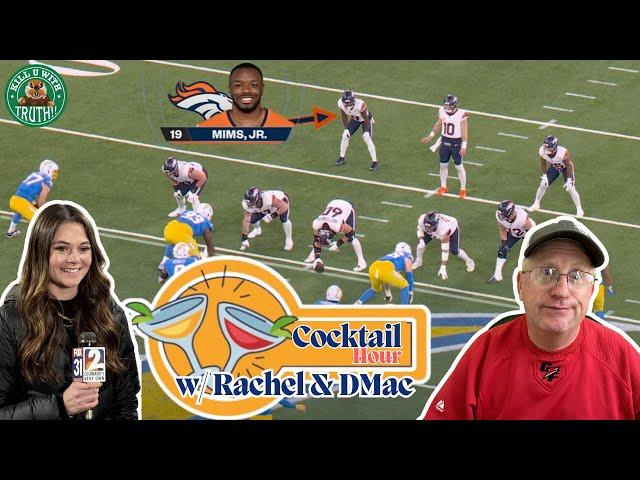 Horrible Loss - Why it Went Wrong: Broncos/Chargers React: KUWT Cocktail Hour w/Rachel and DMac