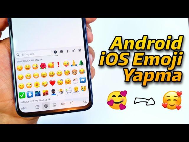 (Kesin) Android Telefon iOS Emoji Yapma