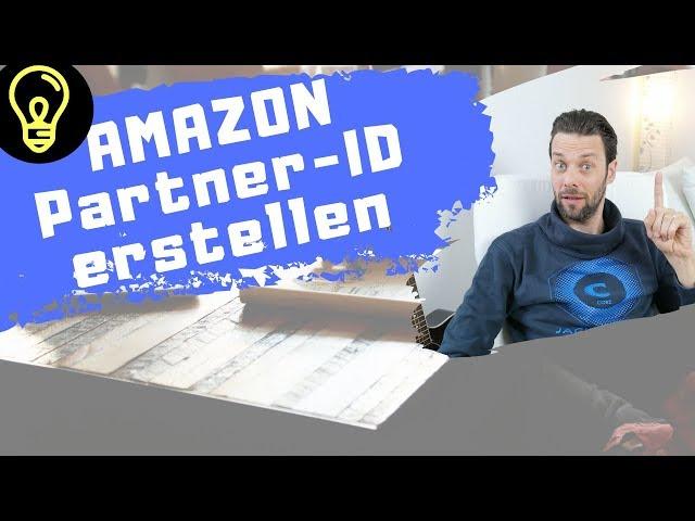 Amazon Partner-ID erstellen zum Tracking - Affiliate Marketing Tutorial [DEUTSCH]