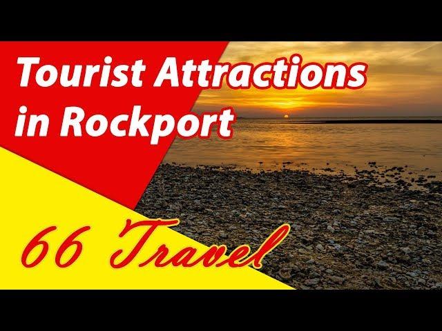 List 8 Tourist Attractions in Rockport, Texas | Travel to United States