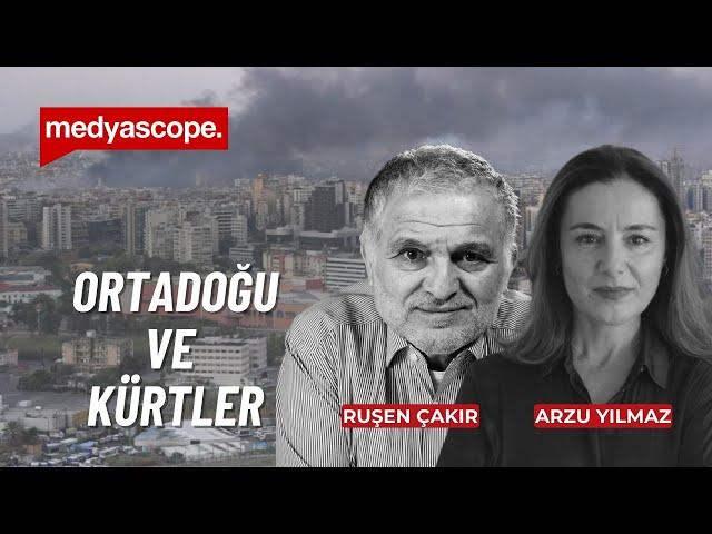 Ortadoğu altüst olurken Türkiye ve Kürtler | Ruşen Çakır ve Arzu Yılmaz