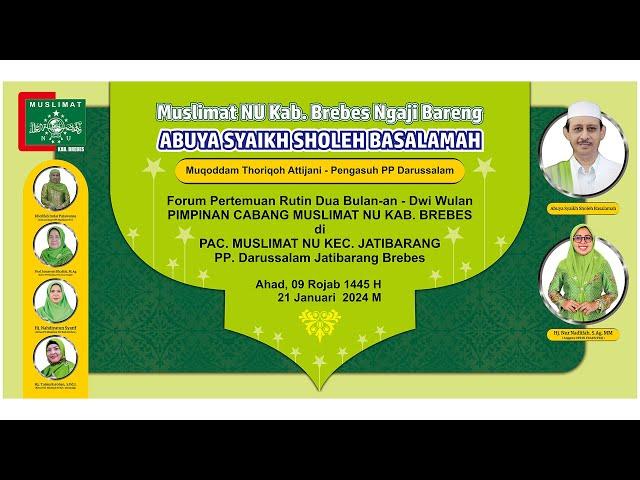 LIVE MUSLIMAT NU KABUPATEN BREBES NGAJI BARENG ABUYA SYAIKH SOLEH MUHAMMAD BASALAMAH