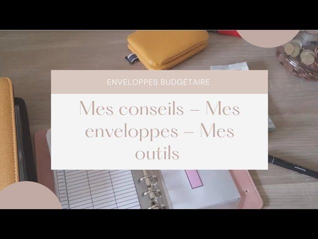 ENVELOPPES BUDGÉTAIRE C'EST QUOI ? MES OUTILS POUR Y ARRIVER  // TENIR UN BUDGET SANS SE PRIVER