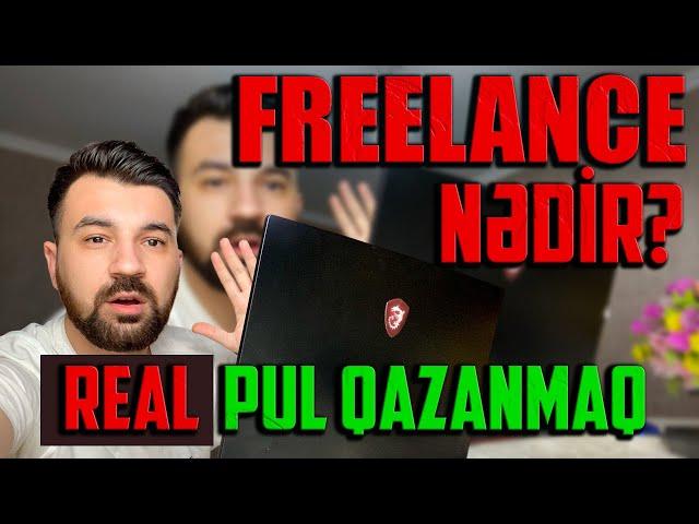 İNTERNETDƏN REAL OLARAQ PUL QAZANMAQ I UPWORK FIVERR HAQQINDA I FREELANCE NƏDİR ?