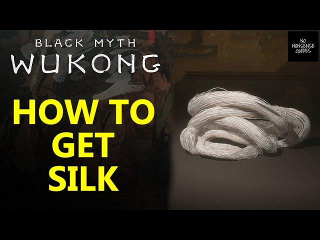 Black Myth Wukong Silk Locations - How to Get Silk