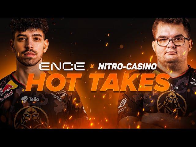 ENCE TV - HOT TAKES