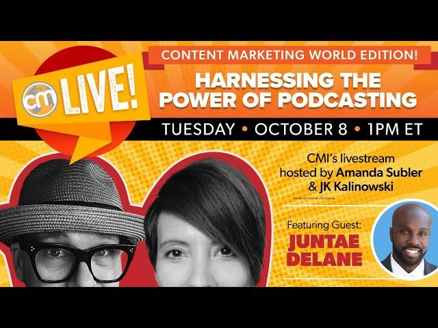 Harnessing the Power of Podcasting | Live With CMI: CMWorld Special Edition