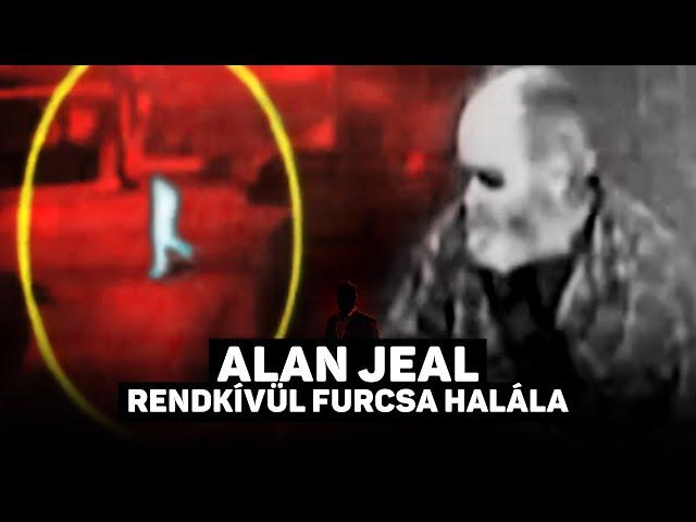 Alan Jeal rendkívül furcsa halála - nagyon bővített verzió