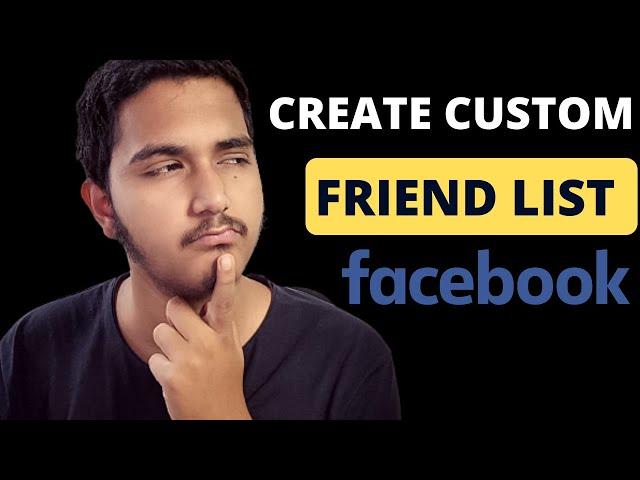 How To Create A Custom Facebook Friends List in 2024