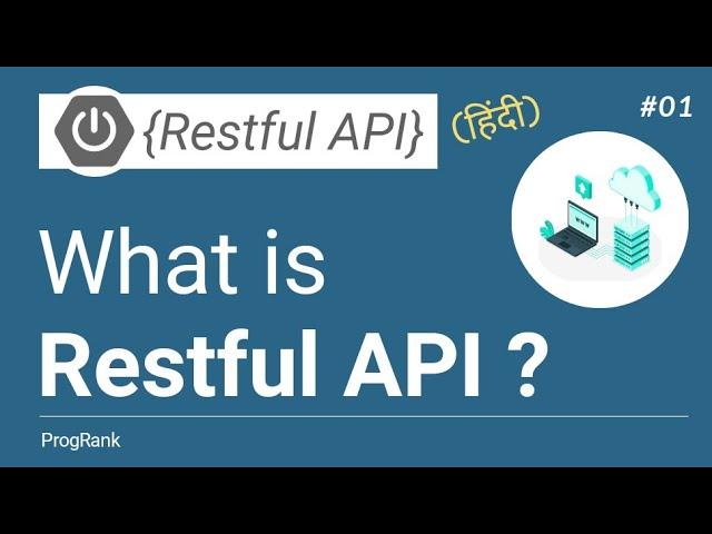 Rest API Tutorial [Hindi] | What is an API? | Web Services v/s Restful API | #01