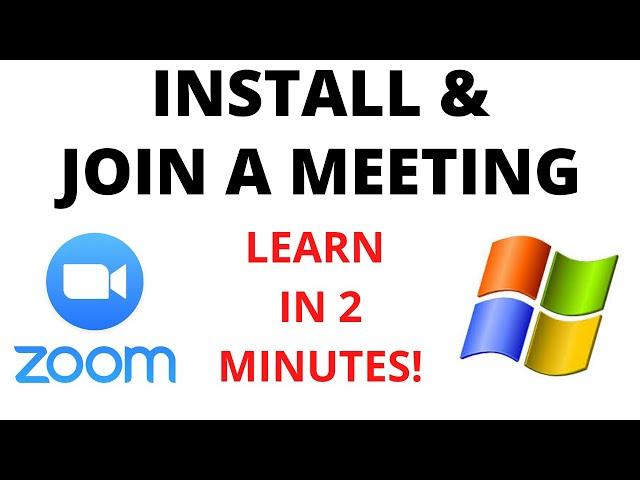 Zoom for Windows: Installing and Joining a Meeting