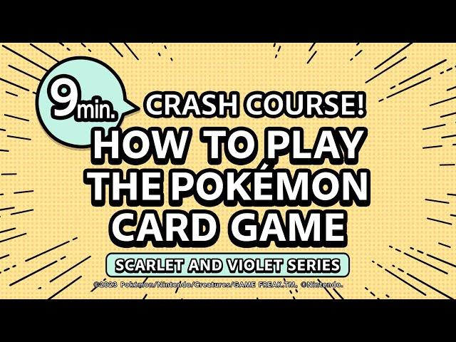 Learn How to Play the Pokémon Card Game in 9 Minutes! ｜ Scarlet and Violet Series