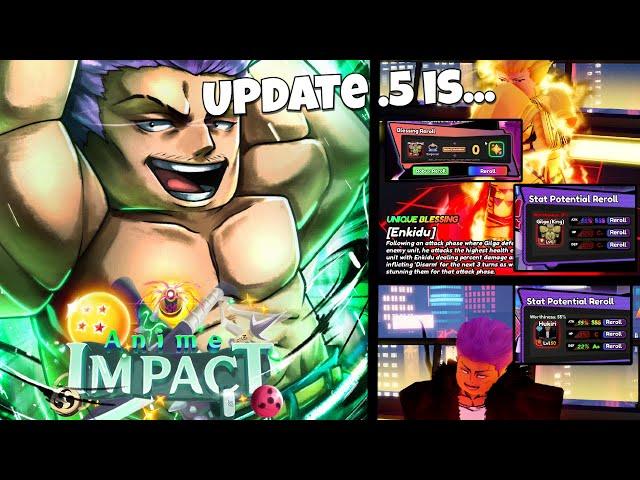 UPDATE .5 of Anime IMPACT DROPPED and it was...
