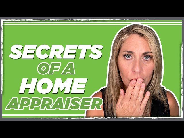 11 secrets a Home Appraiser uses to determine the appraised value of a property!