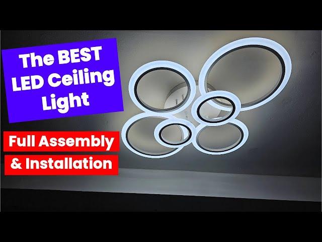 The Best LED Ceiling Light: Assembly and installation