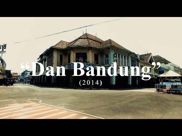 "Dan Bandung" - Pidi Baiq The Panasdalam Bank