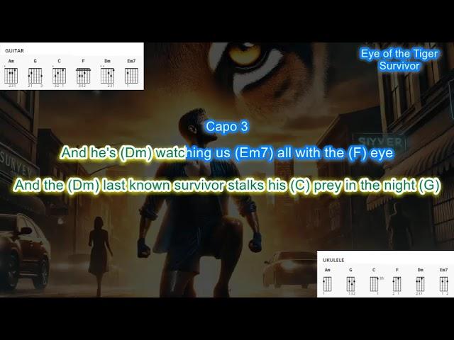 Eye of the Tiger (capo 3) by Survivor play along with scrolling guitar chords and lyrics